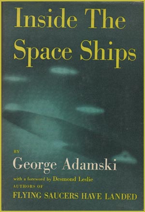 Inside The Space Ships
                    by George Adamski
