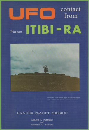 UFO
                      Contact From Planet Itibi-Ra by Ludwig F Pallman