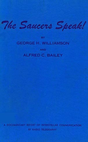 The Saucers
                Speak by George Hunt Williamson